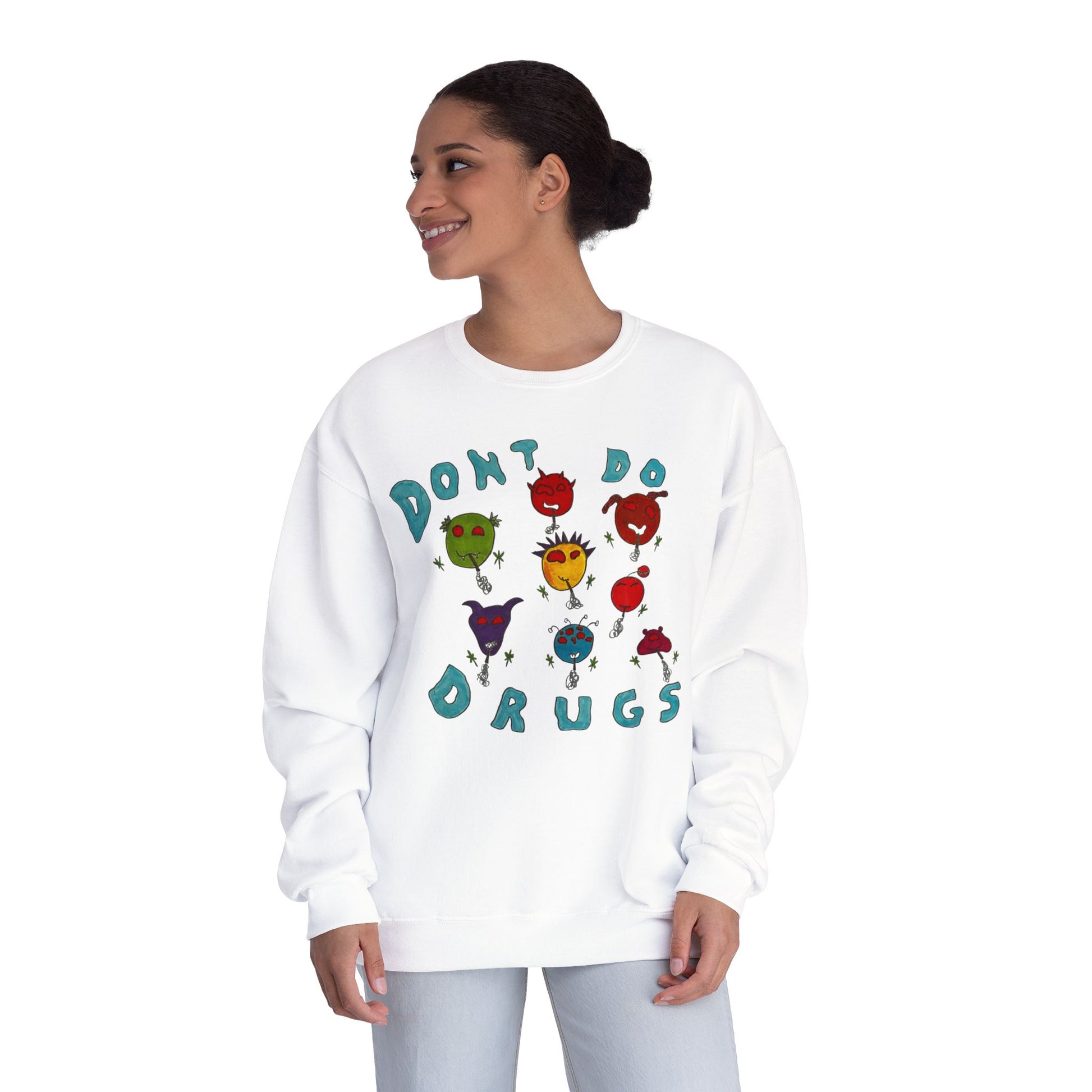 Don't Do Drugs Sweatshirt