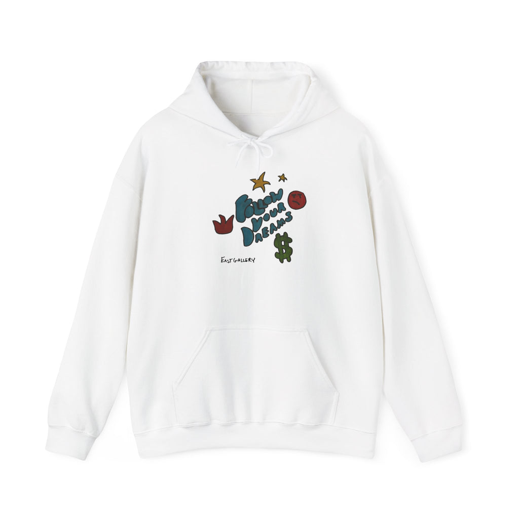 Follow Your Dreams Hooded Sweatshirt