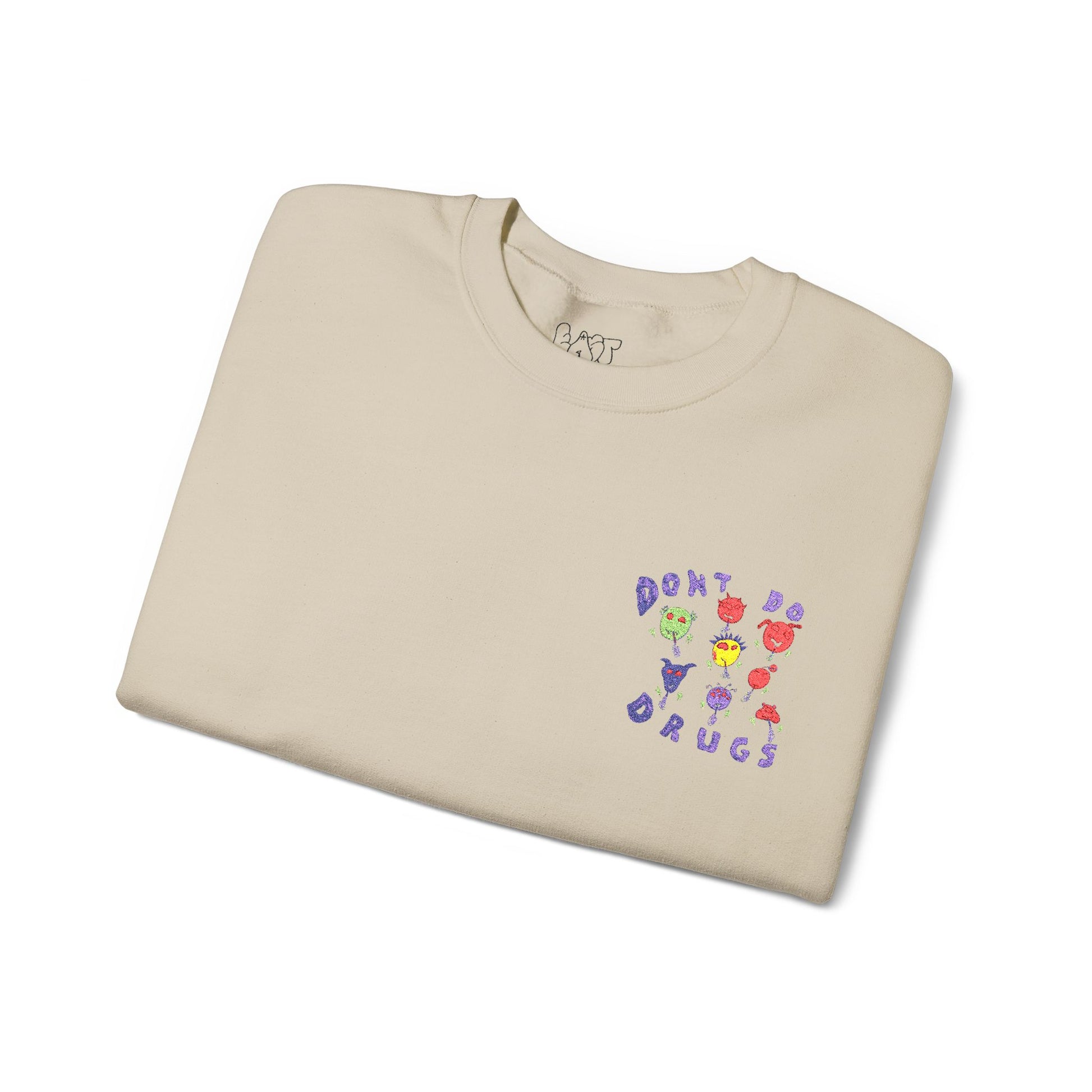 Don't Do Drugs Embroidered Sweatshirt