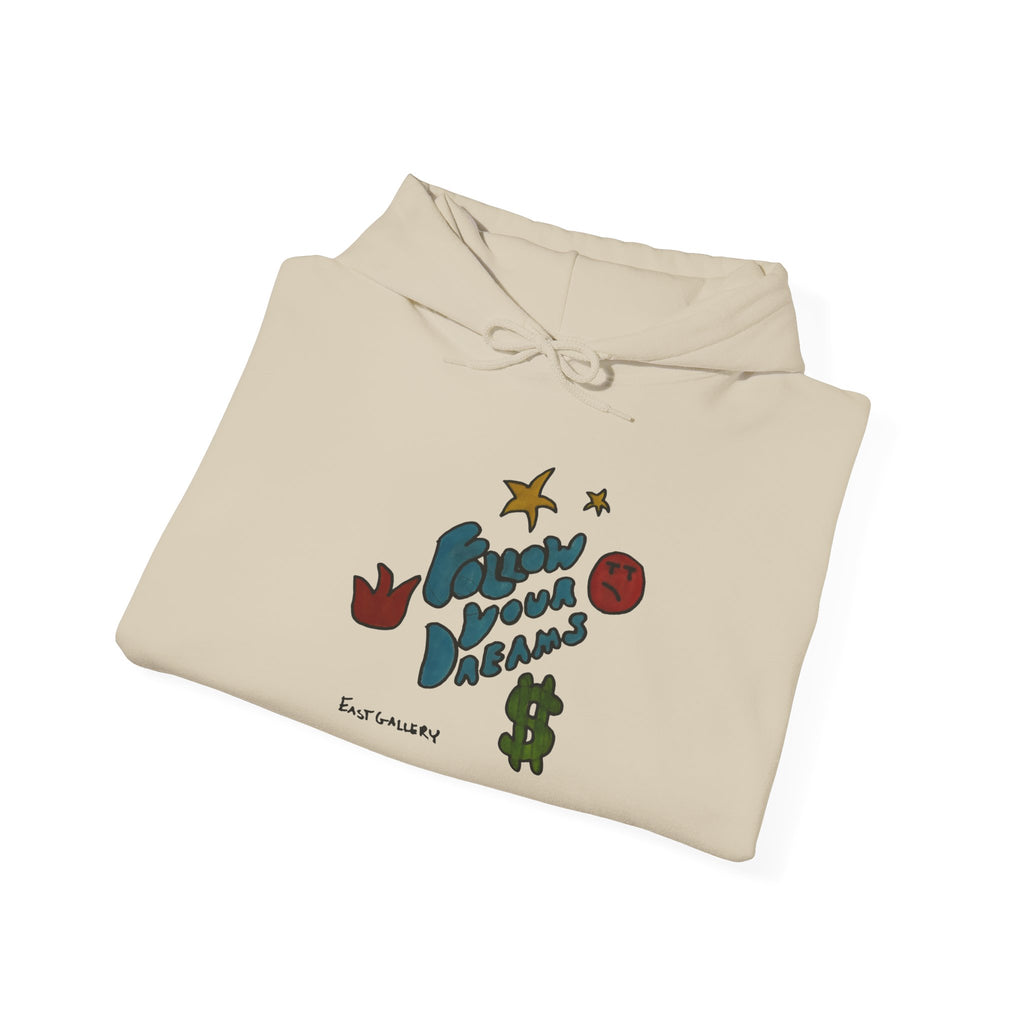 Follow Your Dreams Hooded Sweatshirt