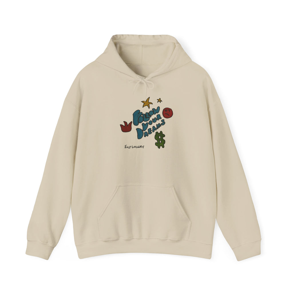 Follow Your Dreams Hooded Sweatshirt