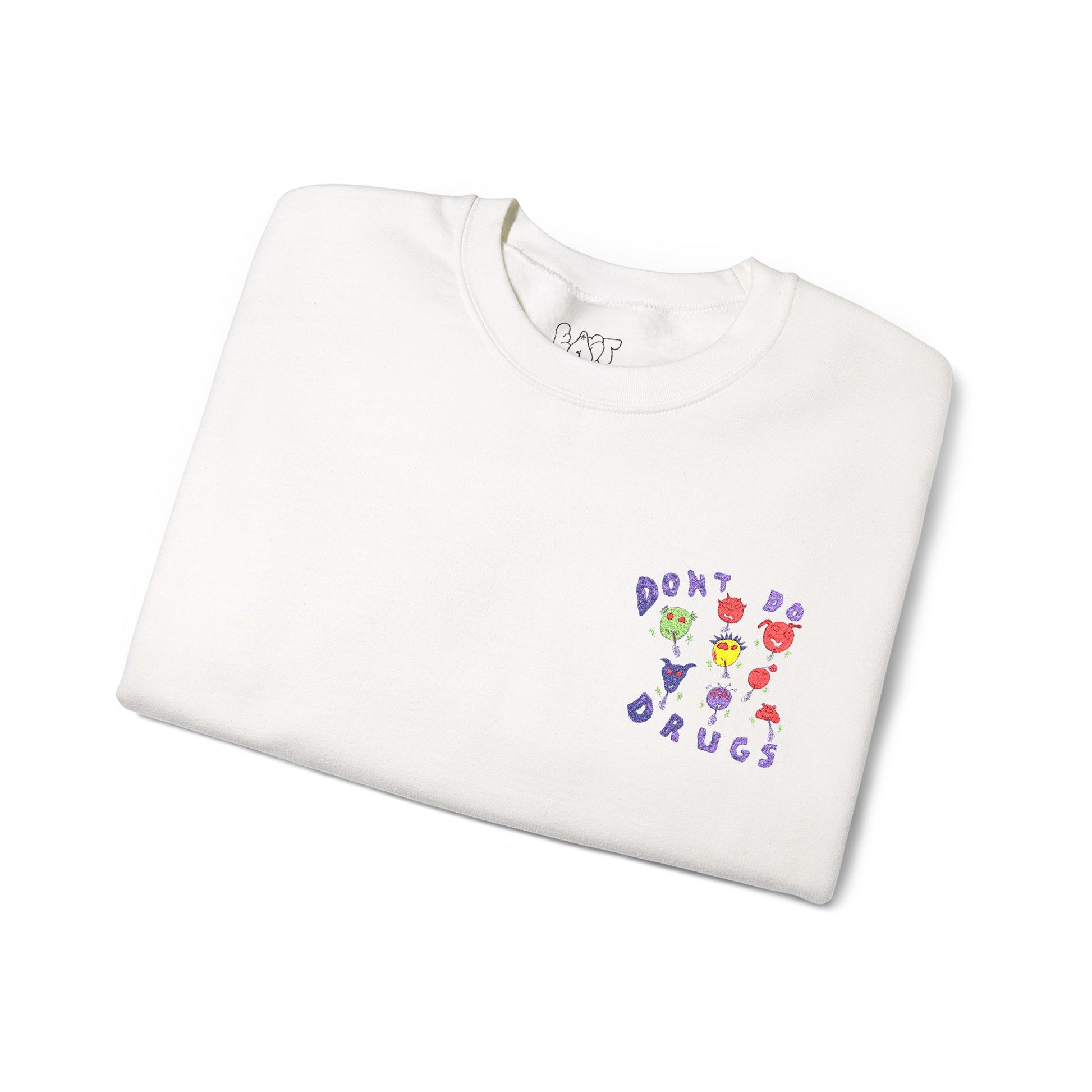 Don't Do Drugs Embroidered Sweatshirt